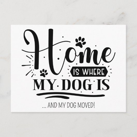 Niedliche moderne, lustige Zuhause ist, wo Hunde s Postkarte (Vorderseite)