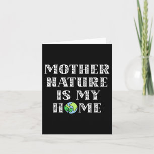 Niedliche Mutter Natur ist meine Zuhause Kinder Mä Karte