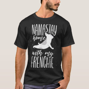 Niedliche Namastay-Zuhause mit meinem französische T-Shirt