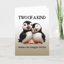 Niedliche Nuthin' like Snugglin' Puffins