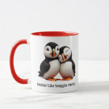 Niedliche Nuthin' like Snugglin' Puffins