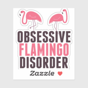 Niedliche obsessive Flamingo-Störung Aufkleber