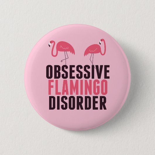 Niedliche obsessive Flamingo-Störung Button (Vorderseite)