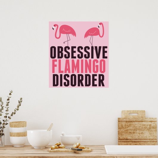 Niedliche obsessive Flamingo-Störung Poster (Küche)