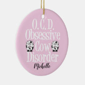 Niedliche obsessive Kuhkrankheit Rosa Keramikornament (Rechts)