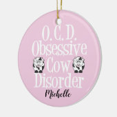 Niedliche obsessive Kuhkrankheit Rosa Keramikornament (Links)