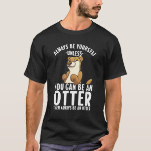 Niedliche Otter für Männer - Frauenmeerregion Otte T-Shirt
