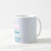 Niedliche Pastellfarben Es ist cool, freundlich zu Kaffeetasse (VorderseiteRechts)
