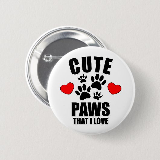 Niedliche Paws, die ich Liebe Button (Vorne & Hinten)