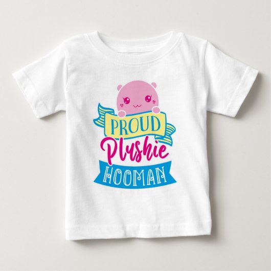 Niedliche perzonalisierte Proud Plushie Hooman Baby T-shirt (Vorderseite)