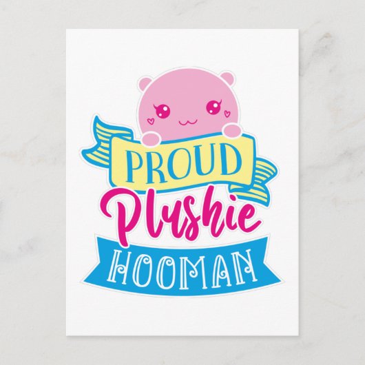 Niedliche perzonalisierte Proud Plushie Hooman Postkarte (Vorderseite)
