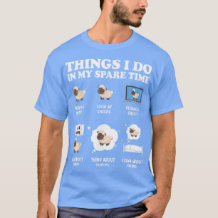 Niedliche Schafe, die ich in meiner Freizeit tue T-Shirt
