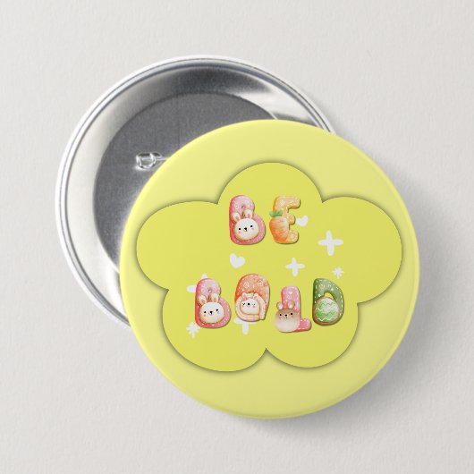 Niedliche Schaltfläche | Fett sein Button (Vorne & Hinten)