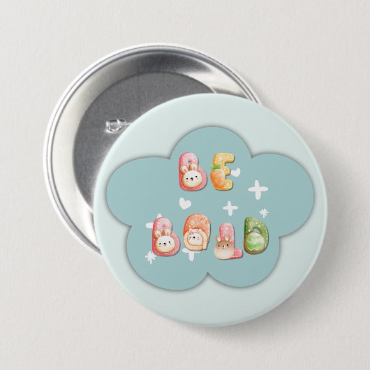 Niedliche Schaltfläche | Fett sein Button (Vorne & Hinten)