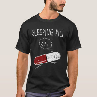 Niedliche Schlaftablette Schlaflosigkeit Pharmacy T-Shirt