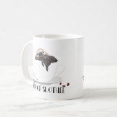 Niedliche Schlampe - Cup of Slothee Kaffeetasse (Vorderseite Links)