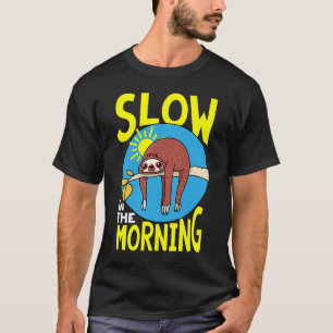 Niedliche Schlampe Faultier Faultier T-Shirt