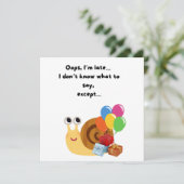 Niedliche Schnecke Funny Happy Belated Geburtstag Karte (Stehend Vorderseite)