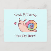 Niedliche Schnecke langsam, aber sicher ermutigend Postkarte (Vorderseite)