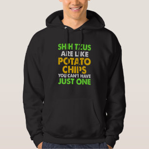 Niedliche Shih Tzus sind wie Kartoffelchips Shih T Hoodie