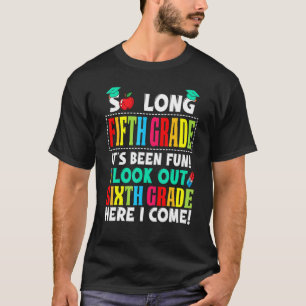 Niedliche, so lange 5. Klasse Ausblick auf 6. Klas T-Shirt