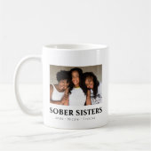 Niedliche Sober Sisters Personalizable-Foto und -N Kaffeetasse (Links)