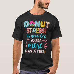 Niedliche Sprinklen Donut Stress nur sein, T-Shirt