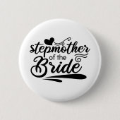 Niedliche Stepmutter der Braut Wedding Bridal Bach Button (Vorderseite)