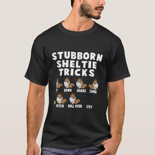 Niedliche Stubborn-Sheltie-Tricks für Sheltie-Besi T-Shirt (Vorderseite)