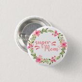 Niedliche Super-Mama Button (Vorne & Hinten)
