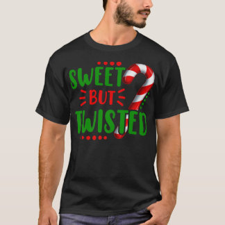 Niedliche Süßigkeiten, aber verdreht Candy Cane Sü T-Shirt