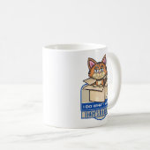 Niedliche Tabby Katze Ich tue, was ich Gewollt hab Kaffeetasse (VorderseiteRechts)