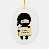 Niedliche Tiny Ninja Holding Sign, Individuelle Na Keramik Ornament (Vorne)