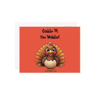 Niedliche Türkei "Gobble Til You Wobble" Postkarte