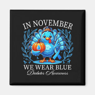 Niedliche Türkei im November Wir tragen Blaudiabet Magnet