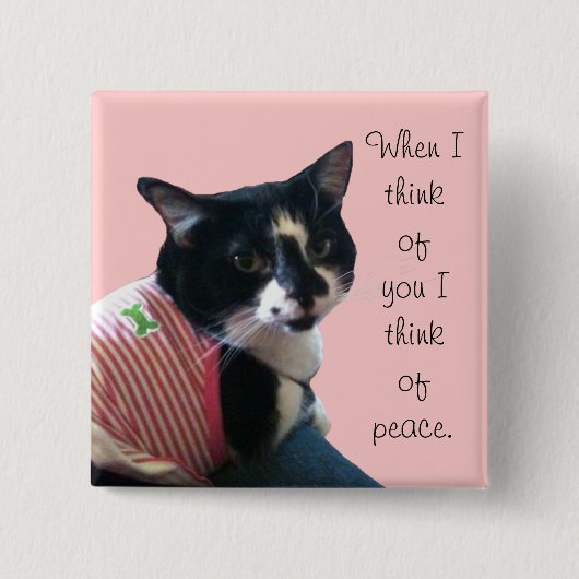 Niedliche Tuxedo Cat Denken Sie an Frieden Custom Button (Vorderseite)