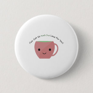 Niedliche und lustige So Matcha Liebe Button