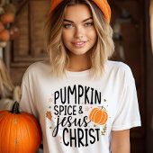 Niedliche und trendy Pumpkin Gewürze und Jesus Chr T-Shirt