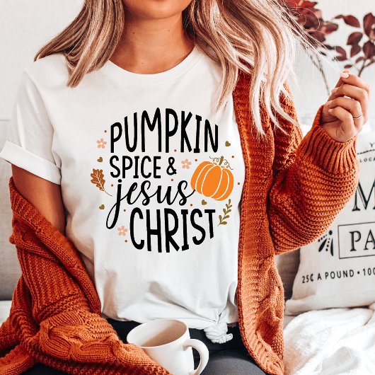 Niedliche und trendy Pumpkin Gewürze und Jesus Chr T-Shirt