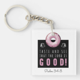 Niedliche Verse Psalm 34:8 mit Pink Doughnut Schlüsselanhänger