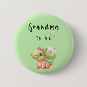 Niedliche Wasserfarbe Baby Dinosaurier Oma-to-be-T Button (Vorderseite)
