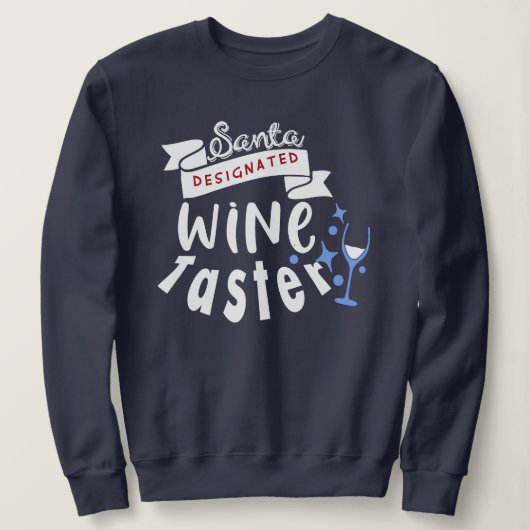 Niedliche Weihnachtszitate Funny Wine Sweatshirt (Design vorne)