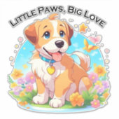 Niedliche Welpe Kleine Paws Big Liebe Aufkleber (Vorderseite)