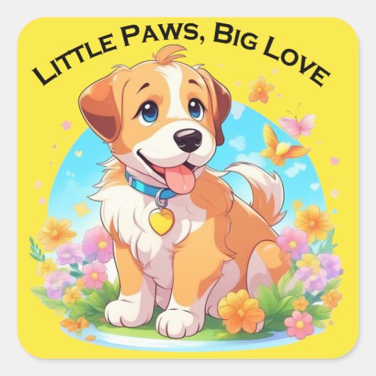 Niedliche Welpe Kleine Paws Big Liebe Quadratischer Aufkleber (Vorderseite)