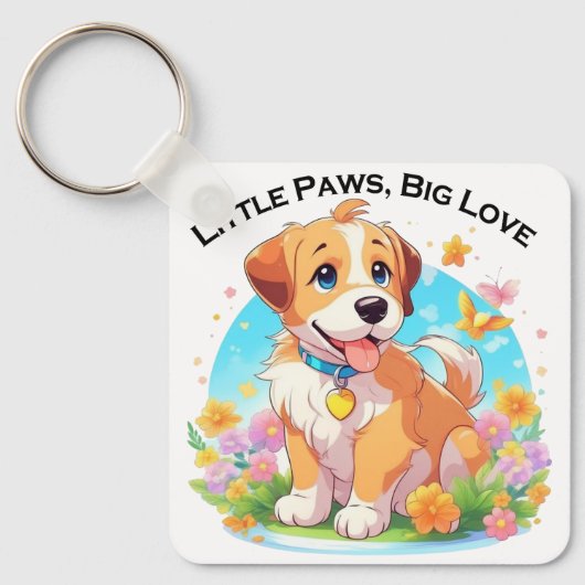 Niedliche Welpe Kleine Paws Big Liebe Schlüsselanhänger (Vorderseite)