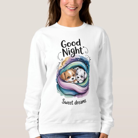 Niedliche Welpen "Good Night Sweet Dreams" Wasserf Sweatshirt (Vorderseite)