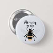 Niedliche Whimsical Mommy, um Baby Dusche zu sein Button (Vorne & Hinten)