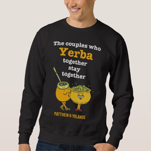 Niedliche YERBA MATÉ Paare Sweatshirt (Vorderseite)