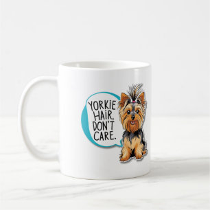 Niedliche Yorkie Dog Hair kümmert sich nicht Kaffeetasse