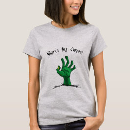Niedliche Zombie-Hand, wo mein Kaffee ist T-Shirt
